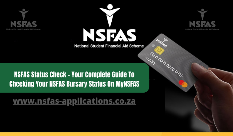 NSFAS Status Check – Your Complete Guide To Checking Your NSFAS Bursary Status On MyNSFAS