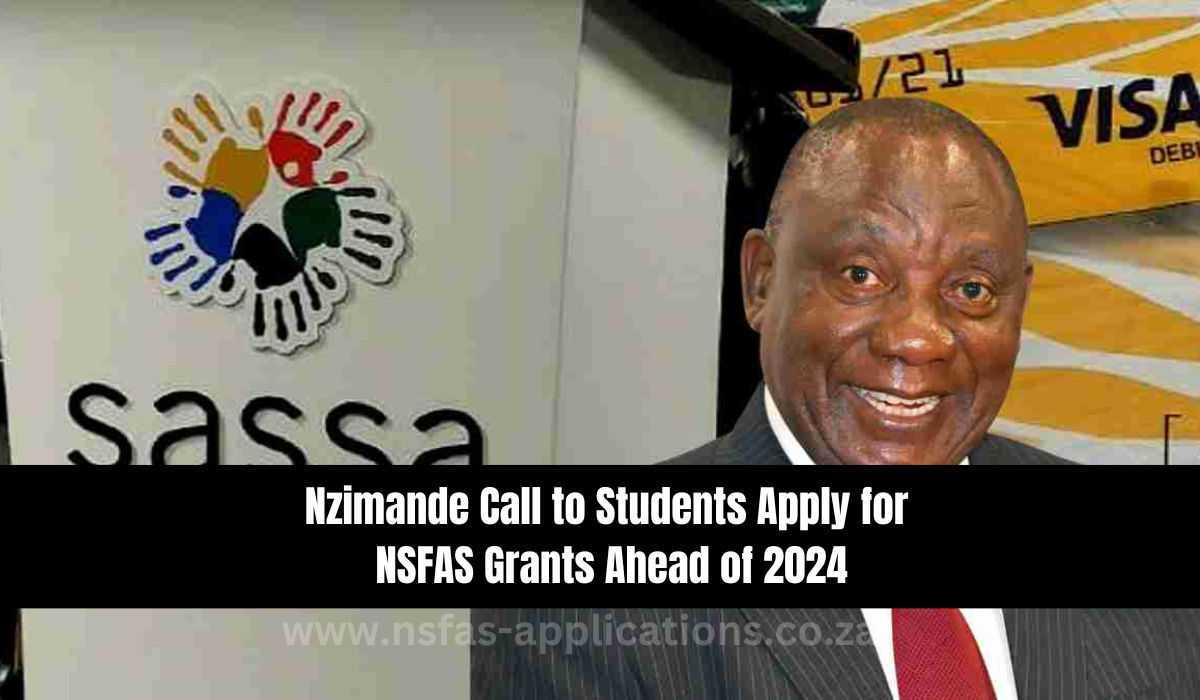 Nzimande Call to Students Apply for NSFAS Grants Ahead of 2024