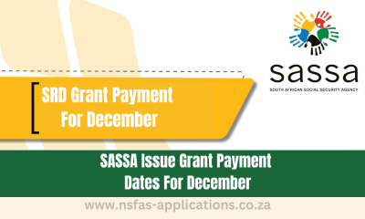 SASSA Issue Grant Payment Dates For December