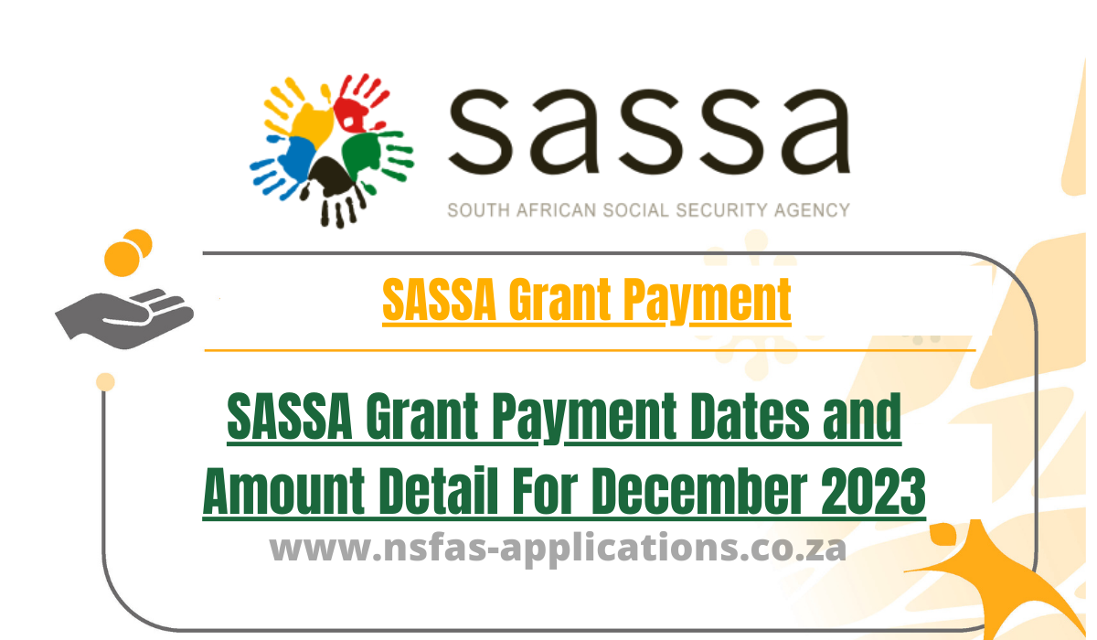 SASSA Grant Payment Dates and Amount Detail For December 2023