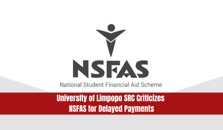 University of Limpopo SRC Criticizes NSFAS for Delayed Payments