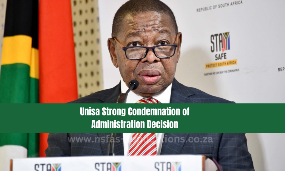 Unisa Strong Condemnation of Administration Decision
