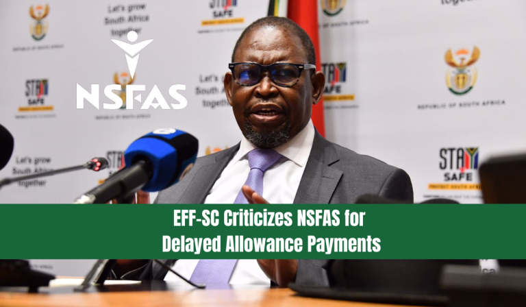EFF-SC Criticizes NSFAS for Delayed Allowance Payments