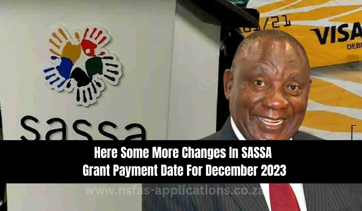Here Some More Changes In SASSA Grant Payment Date For December 2023