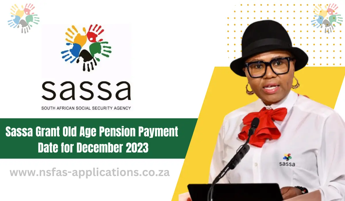 Sassa Grant Old Age Pension Payment Date for December 2023