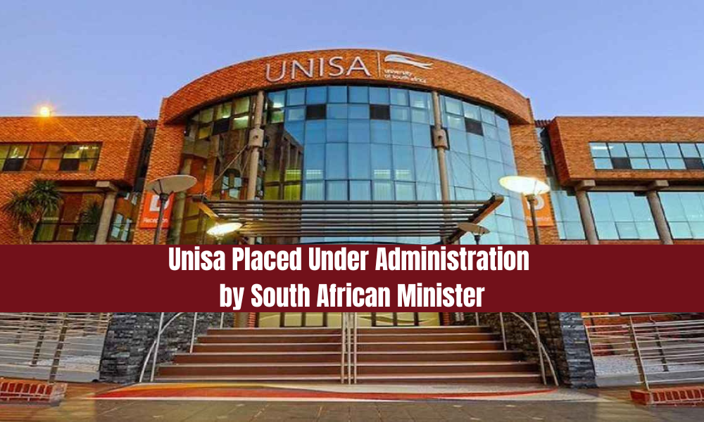 Unisa Placed Under Administration by South African Minister