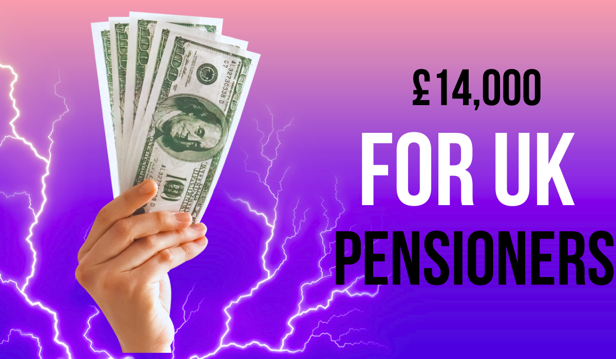 £14,000 for UK Pensioners: How Can UK Pensioners Access £14,000?