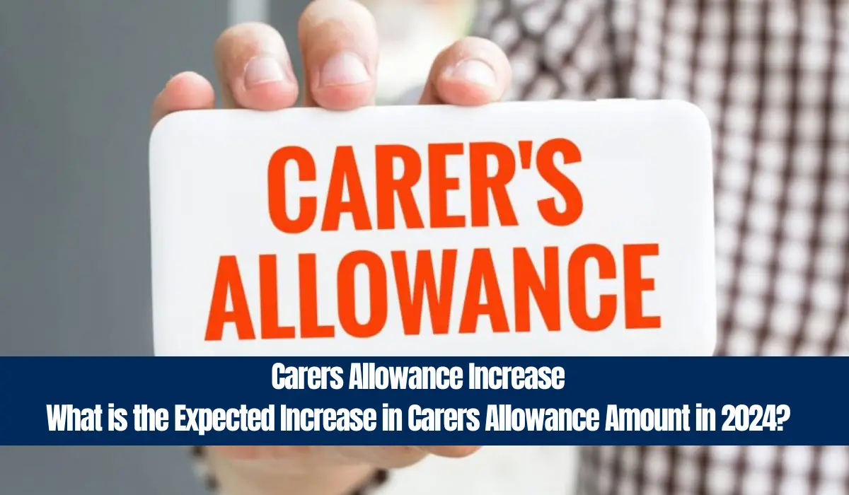 Carers Allowance Increase