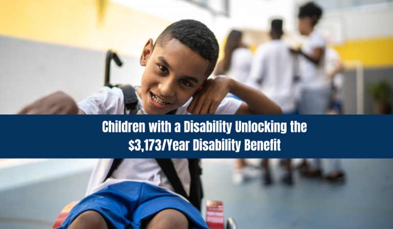 Children with a Disability: Unlocking the $3,173/Year Disability Benefit