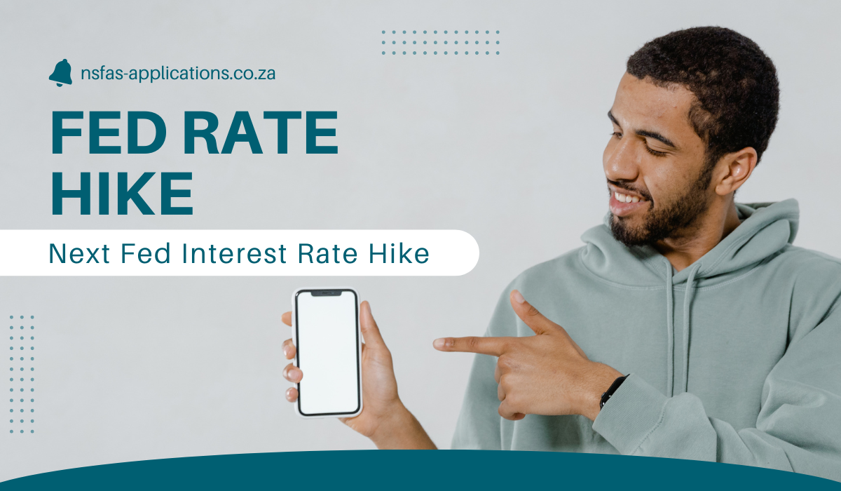 Fed Rate Hike - What is the Next Fed Interest Rate Hike and How Much Can it Be?