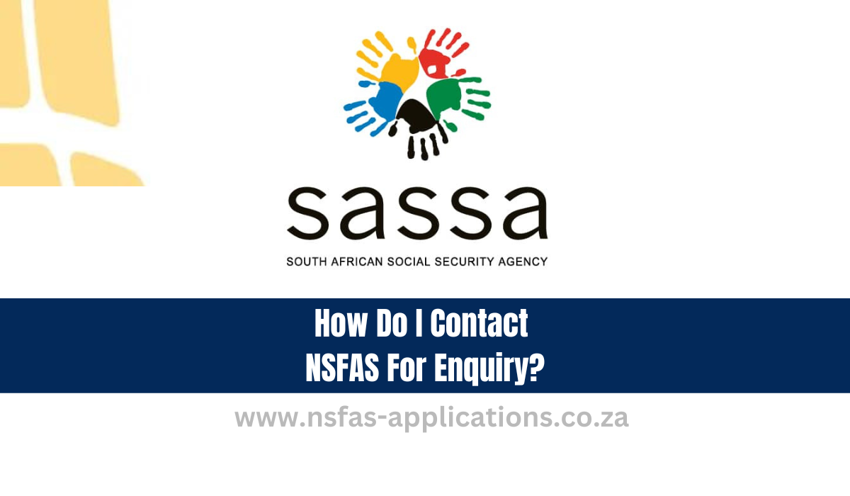 How Do I Contact NSFAS For Enquiry?