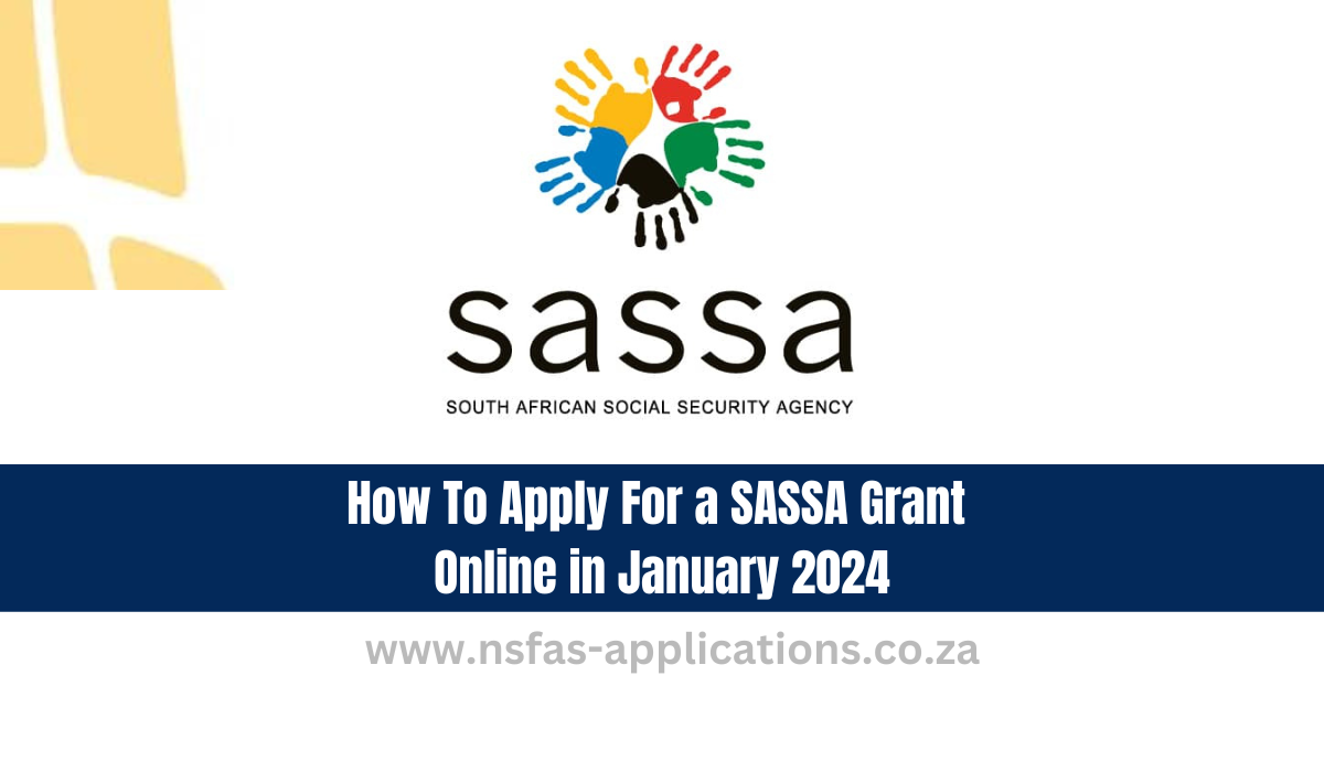 How To Apply For a SASSA Grant Online in January 2024
