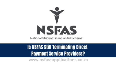 Is NSFAS Still Terminating Direct Payment Service Providers?