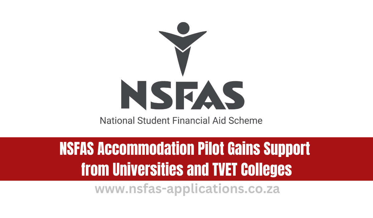 NSFAS Accommodation Pilot Gains Support from Universities and TVET Colleges
