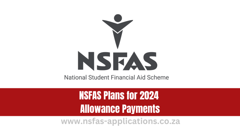 NSFAS Plans for 2024 Allowance Payments