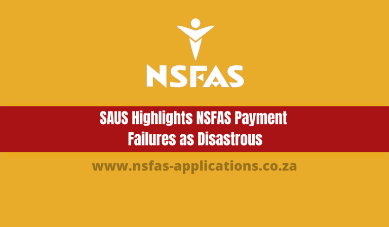 SAUS Highlights NSFAS Payment Failures as Disastrous