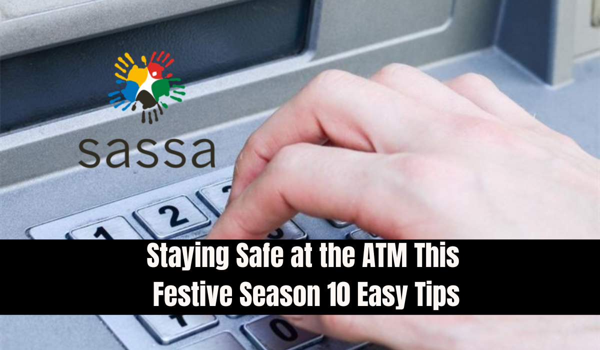 Staying Safe at the ATM This Festive Season: 10 Easy Tips