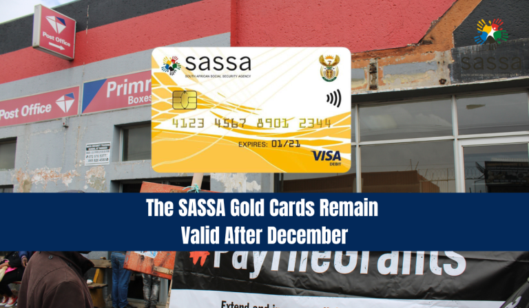 The SASSA Gold Cards Remain Valid After December