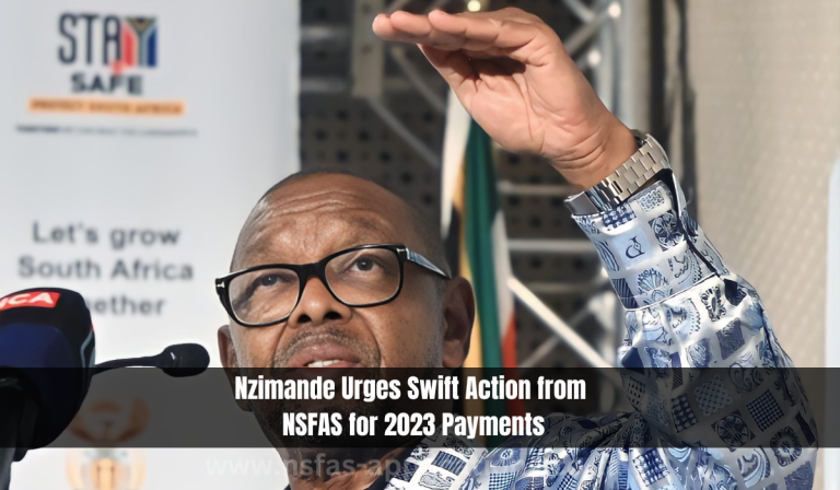 Nzimande Urges Swift Action from NSFAS for 2023 Payments