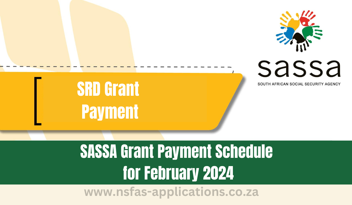 SASSA Grant Payment Schedule for February 2024