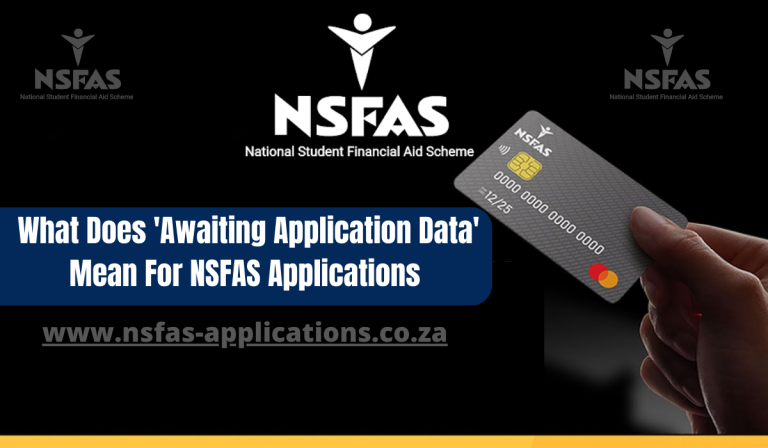 What Does ‘Awaiting Application Data’ Mean For NSFAS Applications